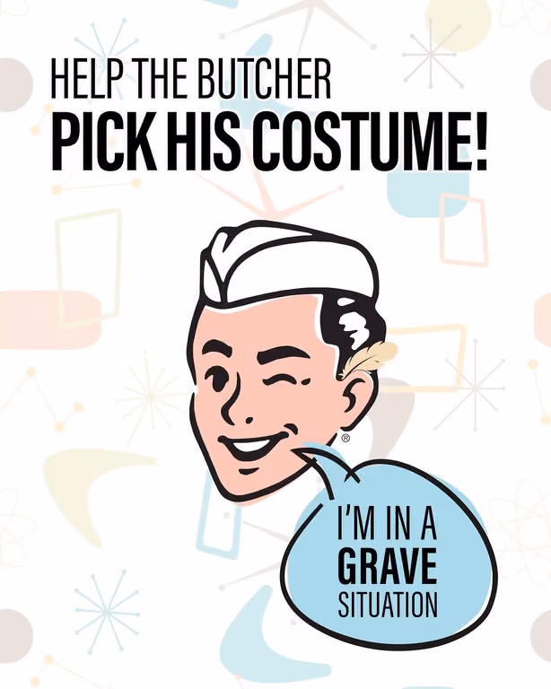 The Butcher's got a few costumes up his sleeve… or he would, if he had sleeves. Help him pick his Halloween costume.